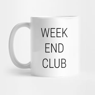 Weekend Club Mug